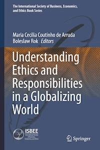 Understanding Ethics and Responsibilities in a Globalizing World -  - E-Book