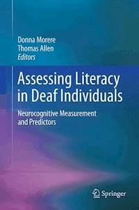 Assessing Literacy in Deaf Individuals -  - E-Book