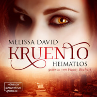 Kruento - Heimatlos (ungekürzt) - Melissa David - Hörbuch