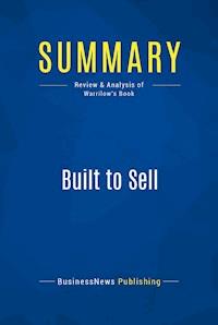 Summary: Built to Sell - BusinessNews Publishing - E-Book
