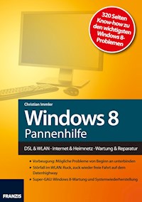 Windows 8 Pannenhilfe - Christian Immler - E-Book