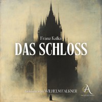 Das Schloss  - Hörbuch Klassiker - Franz  kafka - Hörbuch