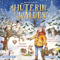 Hüterin des Waldes 4: Spuren im Schnee - Mona Larch - Hörbuch