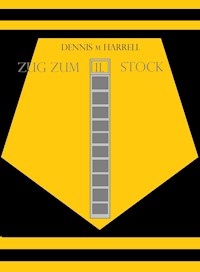 Zug zum 11. Stock - Dennis Harrell - E-Book