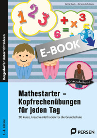 Mathestarter - Kopfrechenübungen für jeden Tag - Carina Busch - E-Book