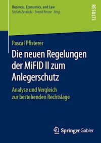 Die neuen Regelungen der MiFID II zum Anlegerschutz - Pascal Pfisterer - E-Book