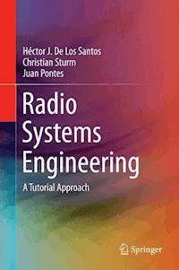 Radio Systems Engineering - Héctor J. De Los Santos - E-Book