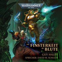 Warhammer 40.000: Die Finsterkeit im Blute - Guy Haley - Hörbuch