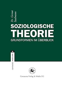 Soziologische Theorie - Gernot Saalmann - E-Book