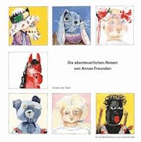 Die abenteuerlichen Reisen von Annas Freunden - Ursula Reindell - E-Book
