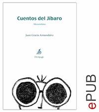 Cuentos del Jíbaro - Juan García Armendáriz - E-Book