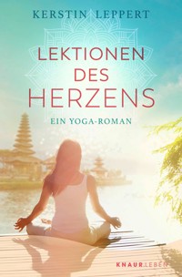 Lektionen des Herzens - Kerstin Leppert - E-Book