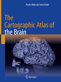 The Cartographic Atlas of the Brain - Paulo Abdo do Seixo Kadri - E-Book