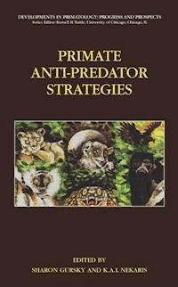 Primate Anti-Predator Strategies -  - E-Book