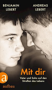 Mit dir - Andreas Lebert - E-Book