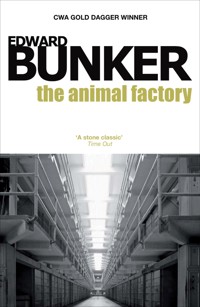 The Animal Factory - Edward Bunker - E-Book
