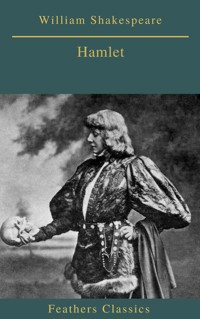 Hamlet (Feathers Classics) - William Shakespeare - E-Book