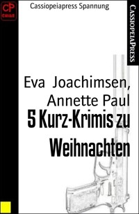 5 Kurz-Krimis zu Weihnachten - Eva Joachimsen - E-Book