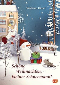 Schöne Weihnachten, kleiner Schneemann! - Wolfram Hänel - E-Book