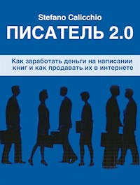Писатель 2.0 - Stefano Calicchio - E-Book