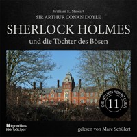Sherlock Holmes und die Töchter des Bösen (Die neuen Abenteuer, Folge 11) - Sir Arthur Conan Doyle - Hörbuch