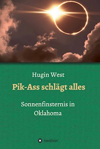 Pik-Ass schlägt alles - Hugin West - E-Book