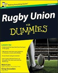 Rugby Union For Dummies, UK Edition - Nick Cain - E-Book