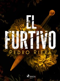 El furtivo - Pedro Riera - E-Book