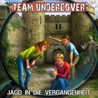 Team Undercover, Folge 8: Jagd in die Vergangenheit - Christoph Piasecki - Hörbuch