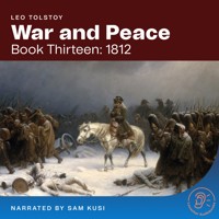 War and Peace (Book Thirteen: 1812) - Leo Tolstoy - Hörbuch