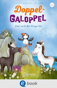Doppel-Galoppel 3. Zwei und der Pingu-Gei - Chantal Schreiber - E-Book