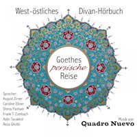 Goethes persische Reise - Hafis - Hörbuch