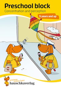 Preschool block - Concentration and perception 5 years and up - Linda Bayerl - E-Book