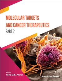 Molecular Targets and Cancer Therapeutics (Part 2) -  - E-Book