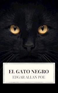 El gato negro - Edgar Allan Poe - E-Book