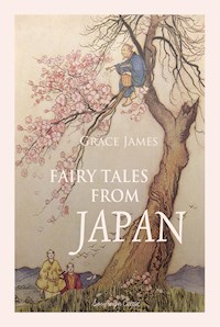 Fairy Tales from Japan - Grace James - E-Book