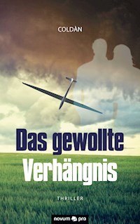 Das gewollte Verhängnis - Coldàn - E-Book