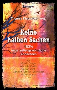 Keine halben Sachen - Thomas Klappstein (Hrsg.) - E-Book