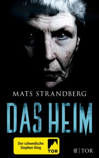 Das Heim - Mats Strandberg - E-Book