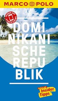 MARCO POLO Reiseführer Dominikanische Republik - Gesine Froese - E-Book