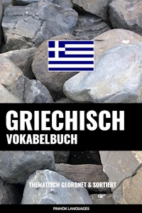 Griechisch Vokabelbuch - Pinhok Languages - E-Book