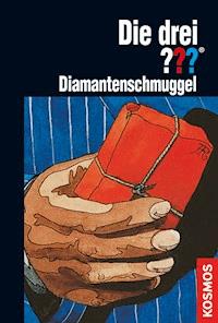 Die drei ???, Diamantenschmuggel (drei Fragezeichen) - Brigitte Johanna Henkel-Waidhofer - E-Book