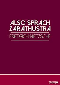 Also sprach Zarathustra - Friedrich Nietzsche - E-Book