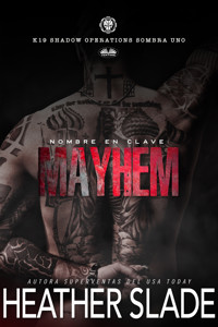 Nombre En Clave: Mayhem - Slade Heather - E-Book