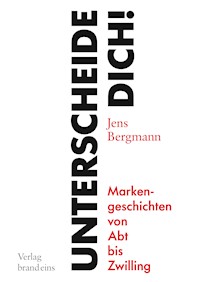 Unterscheide dich! - Jens Bergmann - E-Book