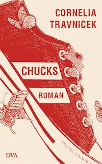 Chucks - Cornelia Travnicek - E-Book