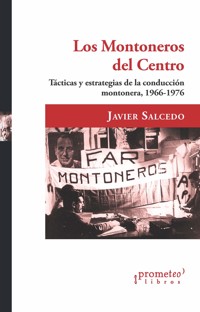 Los Montoneros del centro - Javier Salcedo - E-Book