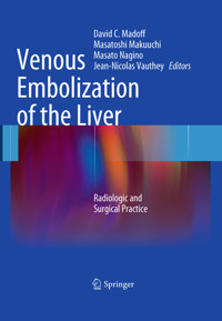 Venous Embolization of the Liver - - E-Book