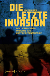 Die letzte Invasion - Max Haller - E-Book