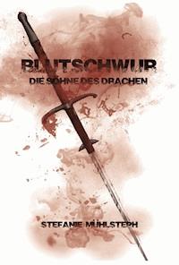 Blutschwur - Stefanie Mühlsteph - E-Book
